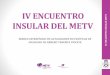 IV ENCUENTRO - Tenerife Violeta · iv encuentro insular del metv 2 marco estratÉgico de actuaciones en polÍticas de igualdad de gÉnero tenerife violeta ar metv