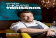 OLYMPE DE THOMAS TROISGROS - millesimeworld.com · El chef Thomas Troisgros empezó a estudiar a los 20 años de edad en el Instituto Culinario de América (CIA) en Nueva York. 
