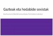 Gazteak eta hedabide sexistak - emakunde.euskadi.eus · Utilicemos la comunicación digital como aliada para acercar referentes diversos a la gente joven Utilicemos las redes sociales