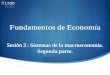 Fundamentos de Economía - moodle2.unid.edu.mxmoodle2.unid.edu.mx/dts_cursos_mdl/ejec/ME/FE/S03/FE03_Visual.pdf · Parkin, Michael (2009) define a la política fiscal como un 