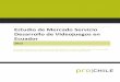 Estudio de Mercado Servicio Desarrollo de Videojuegos en ... · ProChile | Información Comercial Estudio de mercado Servicio Videojuegos para el mercado de Ecuador – Año 2012