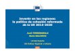 Invertir en las regiones: la política de cohesión ... · Total de asignaciones de política de cohesión de la UE 2014-2020* (miles de millones de €, ... • Normas de subvencionabilidad