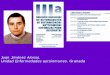 Juan Jiménez Alonso. Unidad Enfermedades autoinmunes. … · Unidad Enfermedades autoinmunes. Granada. Dr. J. Jiménez Alonso Inmunosupresores Indicaciones ... de Boer NK et al