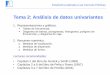 Tema 2: Análisis de datos univariantes - halweb.uc3m.eshalweb.uc3m.es/esp/Personal/personas/mwiper/docencia/Spanish/... · Tema 2: Análisis de datos univariantes 1. Representaciones