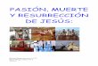 PASIÓN, MUERTE Y RESURRECCIÓN DE JESÚSfiles.clase-de-religion.webnode.es/200000104-a07a6a175b/Miriam... · de la paz en el desprecio del pueblo,María Sta Refugio de ... Plaza