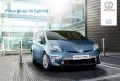 Prius plug-in hybrid - toyota.es · Toyota, líder en tecnología híbrida presenta la combinación ... ABS + EBD l l Control de asistencia de arranque en pendiente (HAC) l l 7 airbags