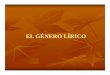 EL GÉNERO LÍRICO - stls.cl VIRTUAL/6B/LEN/ppt/GNERO_LRICO.pdf · Es un lenguaje figurado (connotativo) que emplea las palabras con significados distintos a los verdaderos. ... El