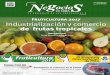 Fruticultura 2017 Industrialización y comercio de frutas ... · Fruticultura 2017 —que sesionará del ... El BCIE fue creado en 1960 y es una instancia multilateral que tiene como