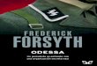 Libro proporcionado por el equipo - descargar.lelibros.onlinedescargar.lelibros.online/Frederick Forsyth/Odessa (319)/Odessa... · La SS hizo de las dos siglas de su nombre y del