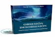 Obsesión y Desobsesión - cursoespirita.com · del agua magnetizada, el esclarecimiento evangélico; ayudarse con la desobsesión directa; en algunos casos recomendarse la asistencia