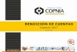 RENDICIÓN DE CUENTAS - copnia.gov.co · Somos la autoridad pública encargada de proteger a la sociedad del inadecuado ejercicio profesional de los ingenieros, profesionales afines