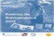 Rostros de Iberoamérica 2013 - contralaviolenciavial.orgcontralaviolenciavial.org/uploads/file/ACTIVIDADES/URUGUAY/Faces LA... · mortales sigue siendo inaceptablemente alto, 