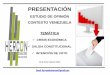 Presentación de PowerPoint · constitucional de Presidente Maduro e intención de voto presidencial. Universo de la investigación Personas mayores de 18 años, de sexo masculino