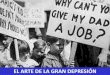 EL ARTE DE LA GRAN DEPRESIÓN · de la Depresión y los trabajadores, ... La Gran Depresión de 1929 impulsaría una renovación temática y estilística en la ... (1940), Dumbo (1941)