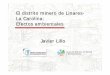 El distrito minero de Linares- La Carolina: Efectos ... de... · Fuente: Libro blanco de la minería andaluza (Junta de Andalucía, 1986) El distrito minero de Linares-La Carolina: