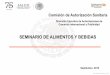 SEMINARIO DE ALIMENTOS Y BEBIDAS - cicmex.clcicmex.cl/wp-content/uploads/2018/10/SEMINARIO-CHILE-2018-COFEPRIS.pdf · SEMINARIO DE ALIMENTOS Y BEBIDAS Septiembre, 2018 Comisión de