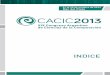 Libro de Actas CACIC2013 - RedUNCI | Red de Universidades ...redunci.info.unlp.edu.ar/files/indice_Cacic_2013.pdf · Erica Montes de Oca (UNLP), Laura De Giusti (UNLP), ... 5788 Web
