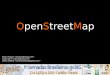 OpenStreetMap - downloads.gvsig.orgdownloads.gvsig.org/.../jornadas-Brasileiras/2010/reports/OSM.pdf · sistemas de información geográfica ¿Qué se puede hacer con la información