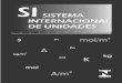SISTEMA INTERNACIONAL DE UNIDADES - SI 1fluidos-lfa.usuarios.rdc.puc-rio.br/metexp/Anexos/Sistema_Internac... · 1.4 Sistema de grandezas ... estudo de assuntos particulares, 