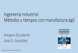 Ingeniería Industrial Métodos y tiempos con manufactura ...libroweb.alfaomega.com.mx/book/842/free/data/presentacion/cap7.pdf · El método de costo unitario •Este método, más