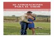 30 AFIRMACIONES PARA EL AMOR - …mvhispano.s3.amazonaws.com/.../30_afirmaciones_para_amor.pdf · 30 afirmaciones para el amor selecciÓn(de(30(frases(con(las(que(atraerÁs(al(amorde(tu(vida