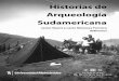 Historias de Arqueología Sudamericanaecaths1.s3.amazonaws.com/introduccionarq/1304547493.historias... · Dr. Gladyson José Da Silva (Universidad Federal de São Paulo) Dr. Pedro