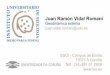 Juan Ramón Vidal Romaní Geodinámica externa juan.vidal ... · 15071 A Coruña Telf.: (34) 881 01 2909 Juan Ramón Vidal Romaní Geodinámica externa juan.vidal.romani@udc.es ESCI