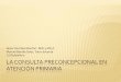 La consulta preconcepcional en Atención Primaria · Hipotiroidismo: L-tiroxina segura ... Fórmula obstétrica G3P2A1 