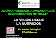 LA VISIÓN DESDE LA NUTRICIÓN - fertilizar.org.ar de Fertilidad... · nutrición del cultivo de soja y su contribución a la producción en grano? ¿Cuáles son las limites de la