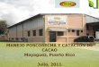 MANEJO POSCOSECHA Y CATACIÓN DE CACAO Mayaguez, …123userdocs.s3-website-eu-west-1.amazonaws.com/d/20/67/... · Introducción En el Mercado mundial del cacao se distinguen dos importantes