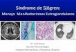 Síndrome de Sjögren - Asociación de …airemb.es/wp-content/uploads/2016/01/airemb...• Pot. Evocado visual alterado: 40 80 • Anti-Ro: 50