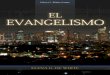 El Evangelismo (1994) - iasdlamolina.comEv).pdf · para el uso exclusivamente para su uso personal. Esta licencia no permite la republicación, distribución, cesión, sublicencia,