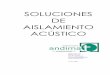 SOLUCIONES DE AISLAMIENTO ACÚSTICO - andimat.es · 2 Presentación y Exposición de Motivos ANDIMAT, Asociación Nacional de Fabricantes de Materiales Aislantes, presenta este documento