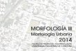 Morfología Urbana 2014 - morfo3arqsuez.files.wordpress.com · Esto da origen a las sensaciones visuales de cesía: transparencia, translucencia, brillo especular y apariencia mate,