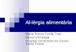 Maria-Teresa Cerdà Trias - academia.cat · Classificació de RAA EAACI (2001) ratificada per la WAO (2003) Qualsevol reacció adversa a aliments és una hipersensibilitat a aliments