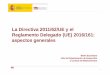 La Directiva 2011/62/UE y el Reglamento Delegado (UE) 2016 ... · -Reglamento Delegado (UE) 2016/161-27 Nueva sección sobre dispositivos de seguridad en la web de la AEMPS . 28 Nueva
