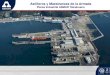 Planta Industrial ASMAR Talcahuano - industriall-union.org · “Empresaautónoma del Estado cuya actividad principal es satisfacer eficientemente las necesidades de reparaciones