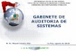 GABINETE DE AUDITORIA DE SISTEMAS - …cotana.informatica.edu.bo/downloads/4.1 Conceptos basicos - 2018.pdf · AUDITORIA DE SISTEMAS ... Conocer el ambiente de control; Leer material