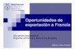 Encuentro empresarial: Exportar a Francia e Invertir en ... Oportunidades de exportacion a... · 10 principales productos de importaciones de Francia en el mundo 0 10,000 ... Brasil