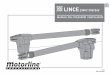 ES LINCE 230V/110V/24V · El automatismo LINCE, es un producto desenvuelto exclusivamente para la apertura y cierre de portones de batiente. A demás de practico, seguro y potente,