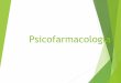 Psicofarmacología - enfermeriavulare16.files.wordpress.com · ANTIPSICÓTICOS Fármacos usados en el tratamiento de las psicosis. También llamados neurolépticos. Utilizados en: