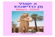 VIAJE A EGIPTO I web - misviajess | Información de viajes ... · El Valle de los Reyes (en árabe, Uadi Biban Al-Muluk: Valle de las Puertas de los Reyes), es una necrópolis del