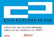 Cadernos do Sindicato Nacional de CC OO de Galicia Informe ... · 5 PRESENTACIÓN En Comisións Obreiras consideramos que os datos sobre a evolución da sinistralidade laboral no