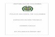 POLICÍA NACIONAL DE COLOMBIA ESPECIFICACIÓN TÉCNICA … · especificación técnica, ... deben tener una silueta bordada color verde aceituna a tono con el color principal de los