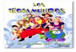 TROTI Y LOS TROTAMUNDOS - vision10.es · LOS TROTAMUNDOS Los trotamundos una compañia infantil formada por sioto personas que se han especializado a 10 largo do Jos anos on mundo