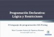 El lenguaje de programación ISO Prolog - cartagena99.com en Prolog... · Contenidos. Predicados para Tipos Aritmética Acceso a Estructuras Predicados Meta‐Lógicos Comparación