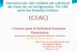 Centro para la Solicitud Consular Electrónica · 2017-08-14 · El nuevo modelo de solicitud de visas de no inmigrante ... Intercambio de Visitantes : DS-2019 Para los artistas músicos: