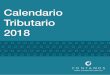 Calendario Tributario 2018 .IMPUESTO DE RENTA Y COMPLEMENTARIOS, ANTICIPO Y ANTICIPO DE LA SOBRETASA