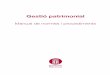 Gestió patrimonial: Manual de normes i procediments · Gestió patrimonial Manual de normes i procediments C M Y CM MY CY CMY K Gestió patrimonial Coberta.pdf 2 21/10/11 12:50