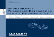 PROBABILITAT I PROCESSOS ESTOCÀSTICS PER A … · SESSIÓ 21: Definició, modelatge i propietats de processos estocàstics ..... 111 6 Processos estocàstics 